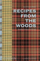 Jean Francois Mallet, Jean-Francois Mallet, Jean-Franc�ois Mallet, Jean-François Mallet - Recipes from the Woods