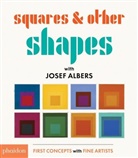 Josef Albers, Meagan Bennett - Squares & other shapes : with Josef Albers