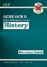 CGP Books, Cgp Books, CGP Books, Cgp Books - GCSE History OCR B Revision Guide (with Online Quizzes)