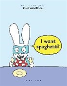 Stephanie Blake, BLAKE STEPHANIE - I Want Spaghetti!