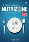 Henry S. Grant - La bussola della nutrizione [edizione scientifica]