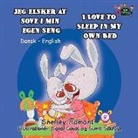 Shelley Admont, Kidkiddos Books, S. A. Publishing - Jeg elsker at sove i min egen seng I Love to Sleep in My Own Bed