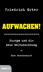 Friedrich Orter - Aufwachen!