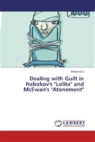 Mihaela Ene - Dealing with Guilt in Nabokov's "Lolita" and McEwan's "Atonement"