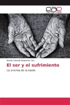 Andrés Eduardo Baquerizo Yela - El ser y el sufrimiento