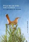 Atlas de aves nidificantes en la provincia de Alicante