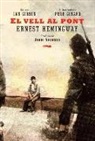 Ernest Hemingway, Pere Ginard Cursach - El vell al pont