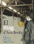 Kathy Kacer, Gillian Newland - El mag d'Auschwitz