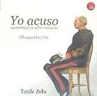 Émile Zola - Yo acuso : la verdad se abre camino : el caso Dreyfus