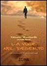 Vittorio Martinelli - La voce nel deserto