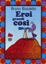Bruno Bozzetto - Eroi grandi così. Lilliput 2. DVD