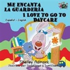 Shelley Admont, Kidkiddos Books, S. A. Publishing - Me encanta la guardería I Love to Go to Daycare
