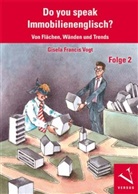 Gisela Francis Vogt - Do you speak Immobilienenglisch?. Folge.2