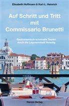 Karl-L Heinrich, Karl-L. Heinrich, Elisabet Hoffmann, Elisabeth Hoffmann - Auf Schritt und Tritt mit Commissario Brunetti, m. 1 Karte