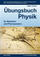 Volker Harms, Volker (Dr. med.) Harms - Übungsbuch Physik für Mediziner und Pharmazeuten
