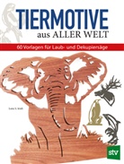 Lora S. Irish, Claudia Tancsits - Tiermotive aus aller Welt