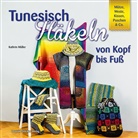 Kathrin Müller - Tunesisch Häkeln von Kopf bis Fuß