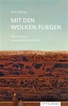 Roni Baerg - Mit den Wolken fliegen