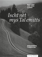 Maria Lauber, Reto Camenisch, Kulturgutstiftung Frutigland - Ischt net mys Tal emitts, m. Audio-CD
