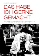 Helmut Hubacher - Das habe ich gerne gemacht