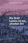 Dunja Bulinsky - Die Statt Lucern ist ein uhraltes Ort
