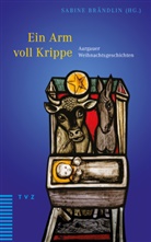 Hans Fischer, Hans Fischer, Sabine Brändlin - Ein Arm voll Krippe