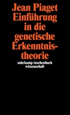 Jean Piaget - Einführung in die genetische Erkenntnistheorie