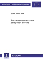 Ignace Bisewo Pesa - Éthique communicationnelle de la palabre africaine