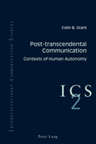 Colin B. Grant - Post-transcendental Communication