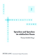 Thomas Krefeld - Sprachen und Sprechen im städtischen Raum