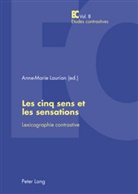 Anne-Marie Laurian - Les cinq sens et les sensations