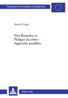 Vassilia Coraka - Yves Bonnefoy et Philippe Jaccottet - Approches parallèles