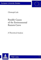 Christoph Lieb, Christoph Martin Lieb - Possible Causes of the Environmental Kuznets Curve