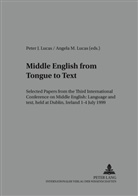 Jacek Fisiak, Angela M. Lucas, Peter J. Lucas - Middle English from Tongue to Text
