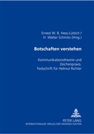 Ernest W. B. Hess-Lüttich, H. Walter Schmitz, W B Hess-Lüttich, H Walter Schmitz - Botschaften verstehen