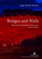Janja Zitnik Serafin - Bridges and Walls