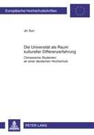 Jin Sun - Die Universität als Raum kultureller Differenzerfahrung