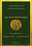 Magdalena Habdas, Arkadiusz Wudarski - "Ius est ars boni et aequi"