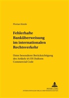 Florian Kienle, Erik Jayme - Die fehlerhafte Banküberweisung im internationalen Rechtsverkehr