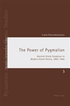 Liana Giannakopoulou - The Power of Pygmalion