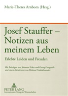 Marie-Theres Arnbom - Josef Stauffer - Notizen aus meinem Leben