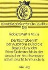 Robert Mizia, Robert Martin Mizia - Der Rechtsbegriff der Autonomie und die Begründung des Privatfürstenrechts in der deutschen Rechtswissenschaft des 19. Jahrhunderts