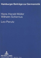 Müller, Hans-Harald Müller, Wilhelm Schernus - Leo Perutz