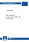 Oreste Foppiani - The Allies and the Italian Social Republic (1943-1945)