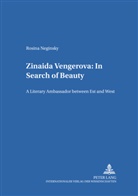 ROSINA NEGINSKY - Zinaida Vengerova: In Search of Beauty
