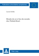 Laurent Stehlin - Mondes du soi et lieu des mondes chez Nishida Kitarô