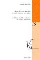 Gustav Becking, Nigel Nettheim - How Musical Rhythm Reveals Human Attitudes