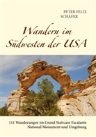Peter Felix Schäfer - Wandern im Südwesten der USA