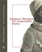 Gergely Péterfy - Der ausgestopfte Barbar