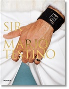 Mario Testino, Mario Testino, Mario Testino, TASCHEN - Sir